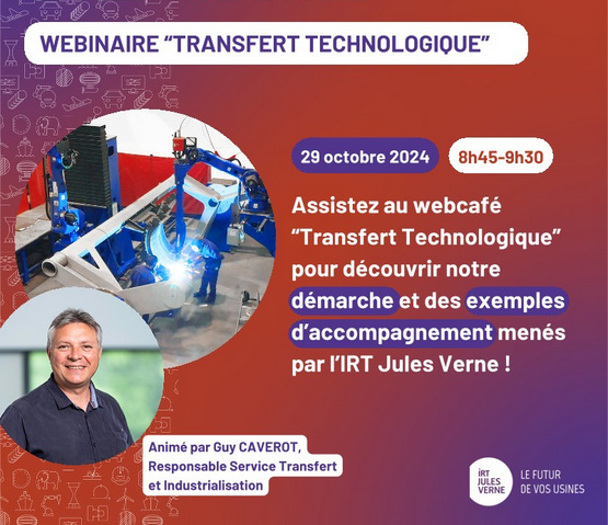 Webinaire Transfert technologique IRT JUles Verne Octobre 2024